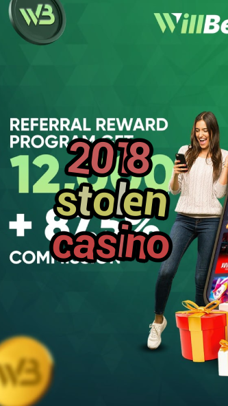2018 stolen casino-igamblinglist.com